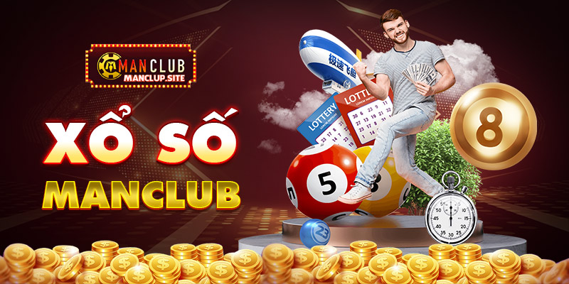 Chơi xổ số Manclub chất lượng